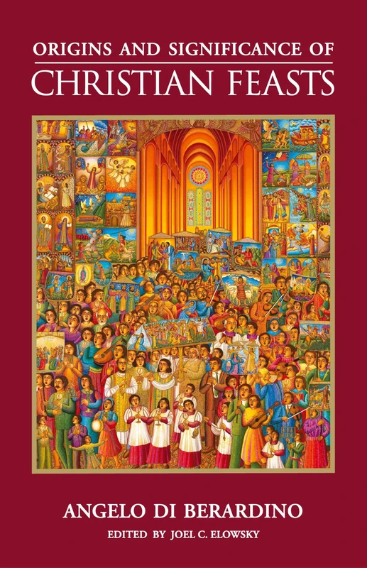 Origins and Significance of Christian Feasts