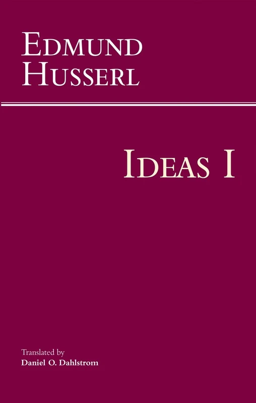 IDEAS FOR A PURE PHENOMENOLOGY: First Book: General Introduction to Pure Phenomenology