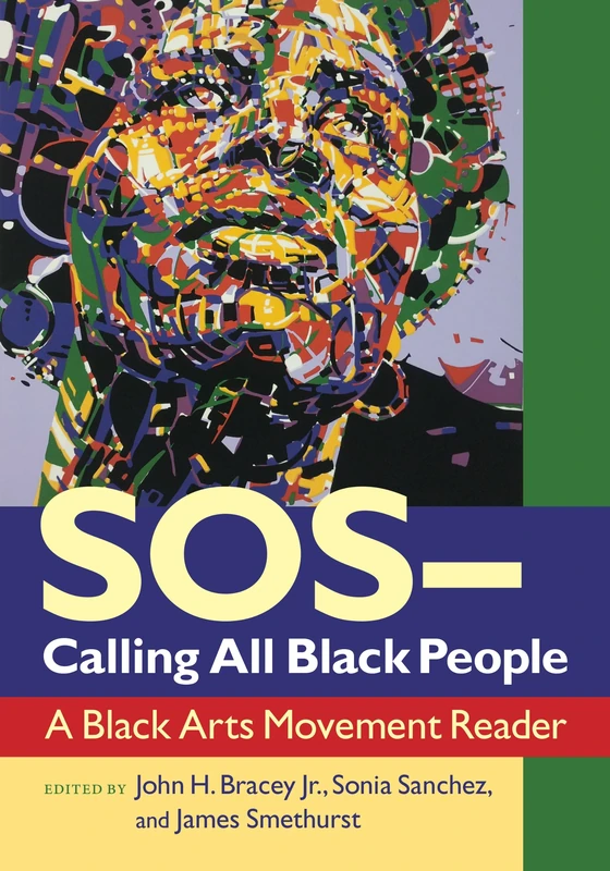 S.O.S.--Calling All Black People: A Black Arts Movement Reader
