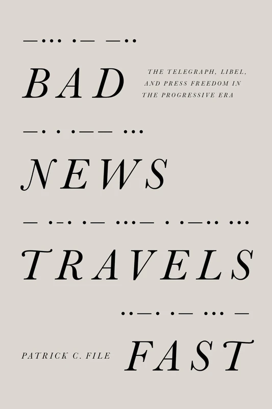 Bad News Travels Fast: The Telegraph, Libel, and Press Freedom in the Progressive Era - Image 1