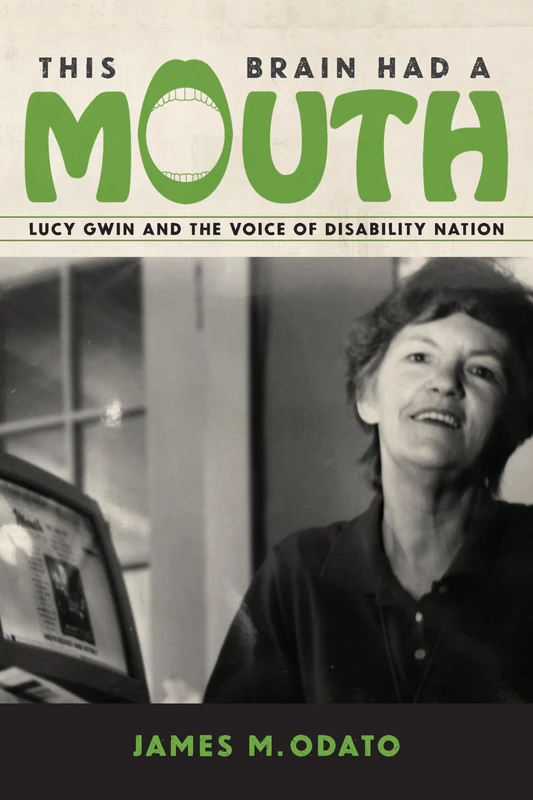 This Brain Had A Mouth: Lucy Gwin and the Voice of Disability Nation - Image 1