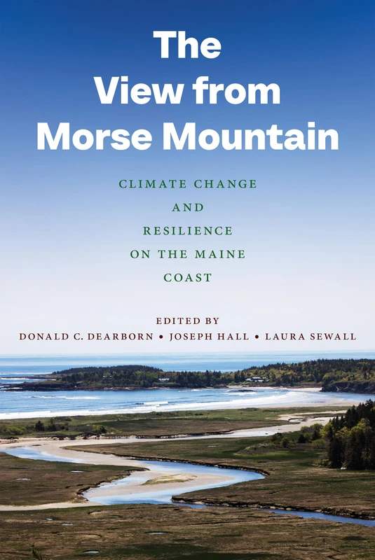 The View from Morse Mountain: Climate Change and Resilience on the Maine Coast - Image 1