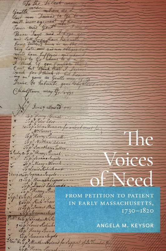 The Voices of Need: From Petition to Patient in Early Massachusetts, 1730–1820 - Image 1