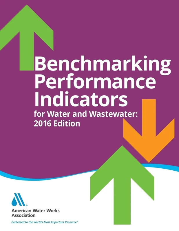 Benchmarking Performance Indicators for Water and Wastewater: 2016 Edition
