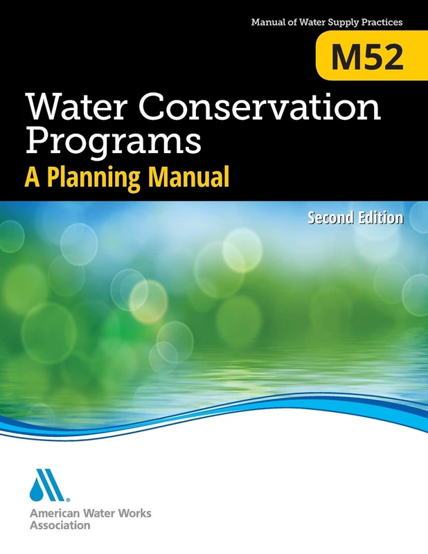 AWWA M52 Water Conservation Programs - Planning Manual 2nd Ed