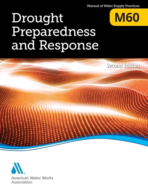 AWWA M60 Drought Preparedness and Response Manual