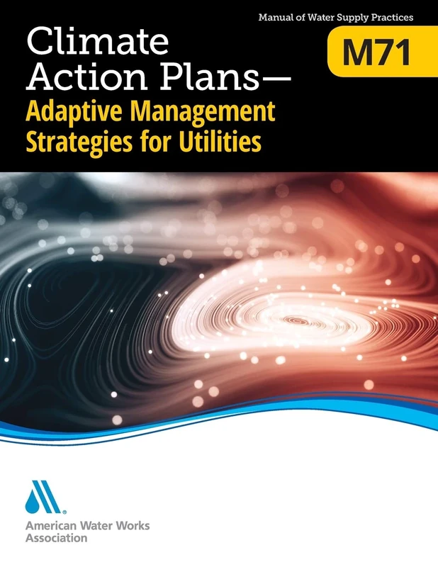 M71 Climate Action Plans: Adaptive Management Strategies for Utilities - Image 1