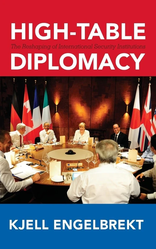 High-Table Diplomacy: The Reshaping of International Security Institutions - Image 1