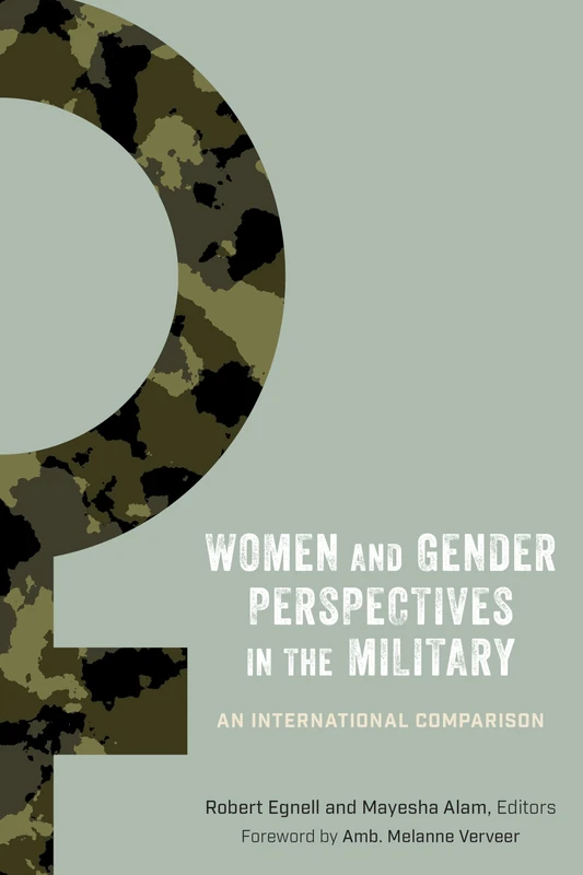 Women and Gender Perspectives in the Military: An International Comparison