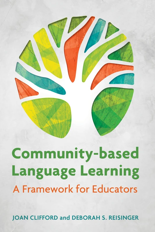 Community-based Language Learning: A Framework for Educators