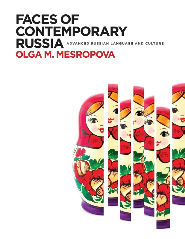 Faces of Contemporary Russia: Advanced Russian Language and Culture - Image 1