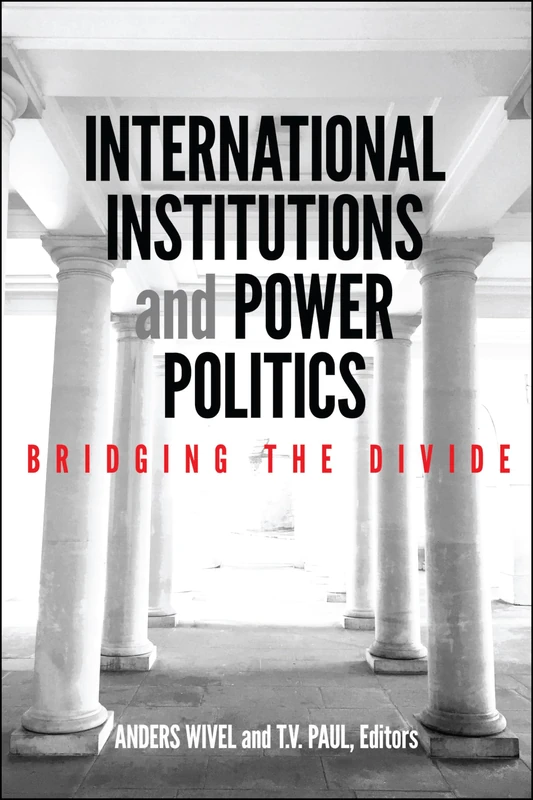 Georgetown University Press - International Institutions and Power Politics