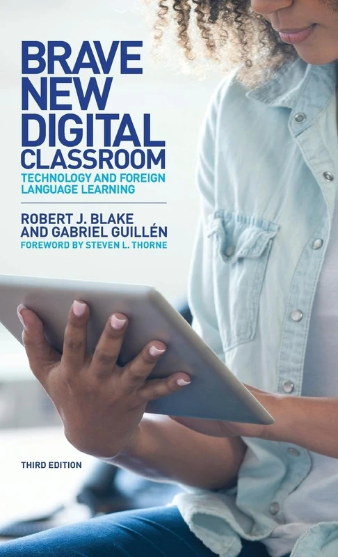 Brave New Digital Classroom: Technology and Foreign Language Learning, Third Edition - Image 1