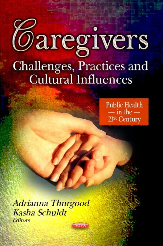 Nova Science - CAREGIVERS: Challenges, Practices & Culture - Image 1