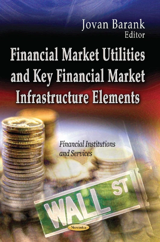 FINANCIAL MARKET UTILITIES KEY FINANCIAL (Financial Institutions and Services)