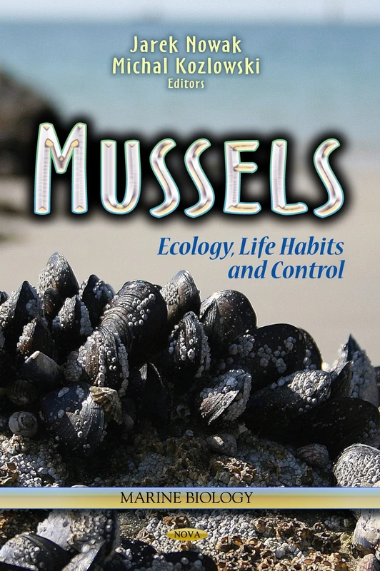 MUSSELS: Ecology, Life Habits & Control (Marine Biology)
