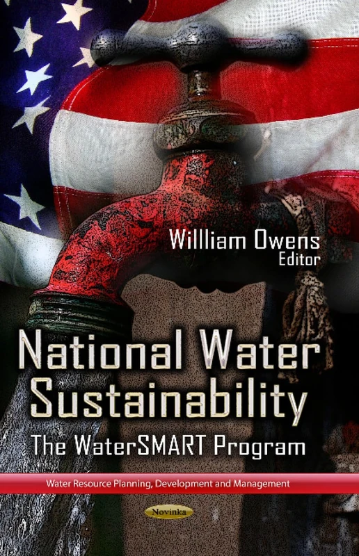 NATIONAL WATER SUSTAINABILITY: The WaterSMART Program (Water Resource Planning, Development and Management)