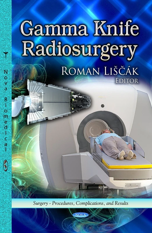GAMMA KNIFE RADIOSURGERY (Surgery Procedures Complications and Results)