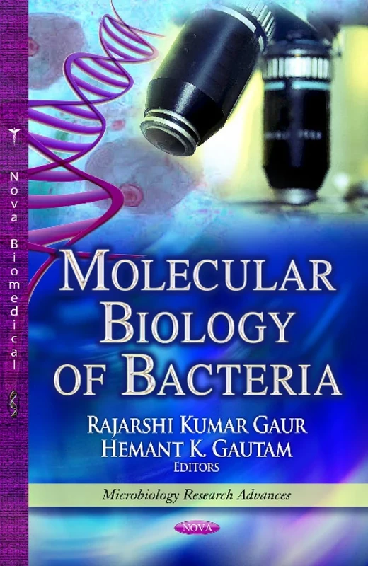 MOLECULAR BIOLOGY OF BACTERIA (Microbiology Research Advances)