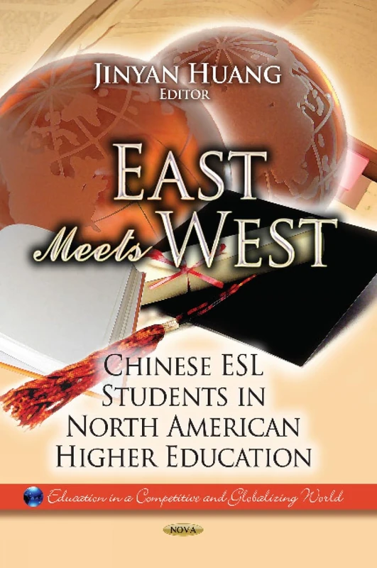 East Meets West: Chinese ESL Students in North America