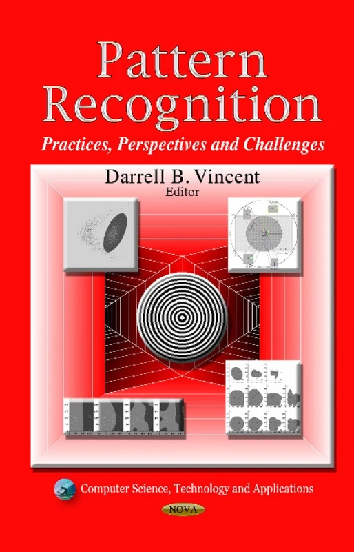 PATTERN RECOGNITION: Practices, Perspectives & Challenges (Computer Science, Technology and Applications)