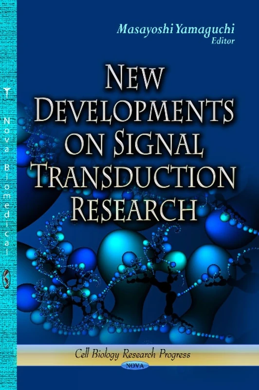 NEW DEVELOPMENTS ON SIGNAL TRANSDUCTION (Cell Biology Research Progress) - Image 1