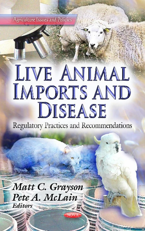 Live Animal Imports Disease: Regulatory Practices & Recommendations