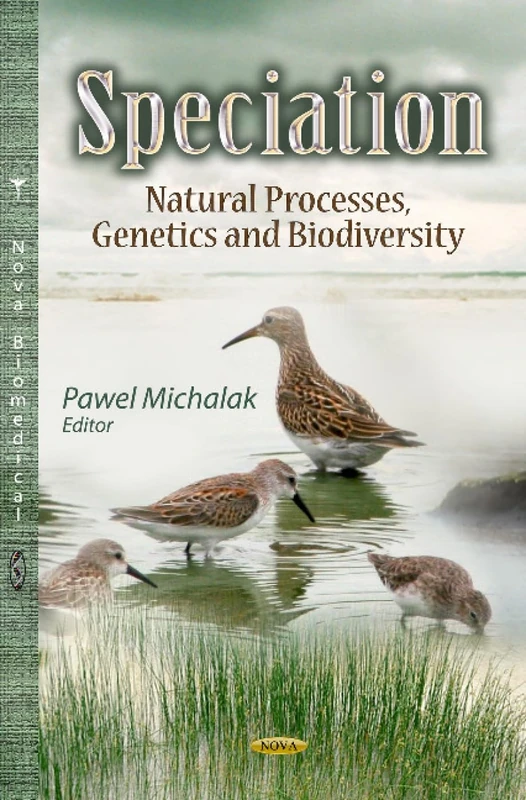 SPECIATION NATURAL PROCESSES: Natural Processes, Genetics & Biodiversity (Science, Evolution and Creationism)