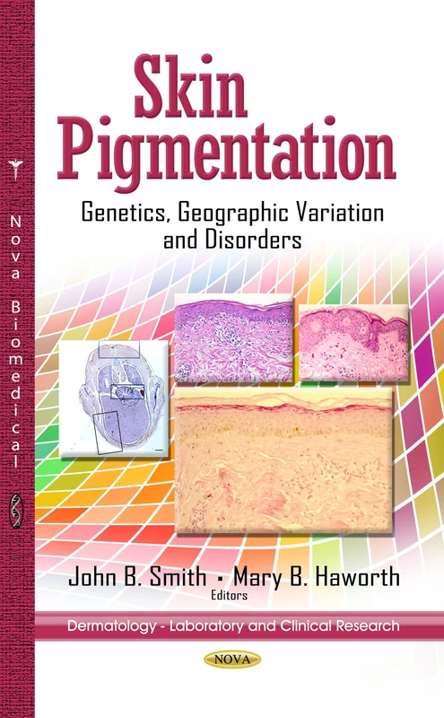 SKIN PIGMENTATION GENETICS GE.: Genetics, Geographic Variation & Disorders (Dermatology - Laboratory and Clinical Research)