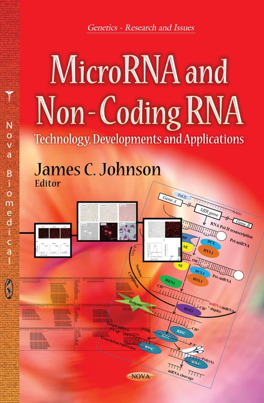 MICRORNA NONCODING RNA: Technology, Developments & Applications (Genetics-research and Issues)