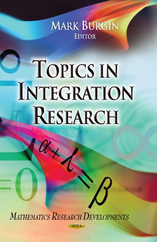 Topics in Integration Research - Mathematics Research Developments