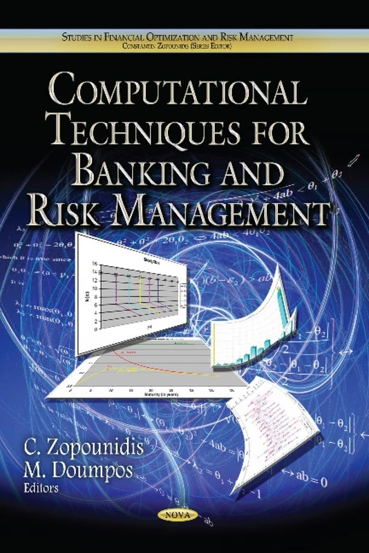 COMPUTATIONAL TECHNIQUES FOR BANKING (Studies in Financial Optimization and Risk Management)
