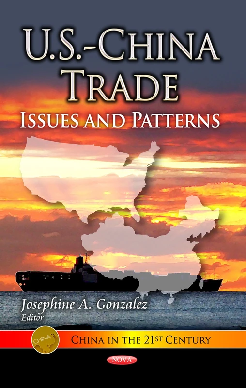 USCHINA TRADE: Issues & Patterns (China in the 21st Century: Trade Issues, Policies and Laws) - Image 1