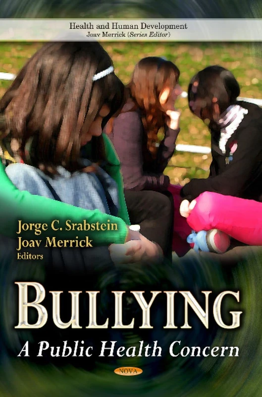 Bullying: A Public Health Concern - Health and Human Development