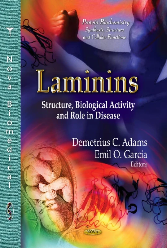 LAMININS: Structure, Biological Activity &Role in Disease (Protein Biochemistry, Synthesis, Structure and Cellular Functions) - Image 1