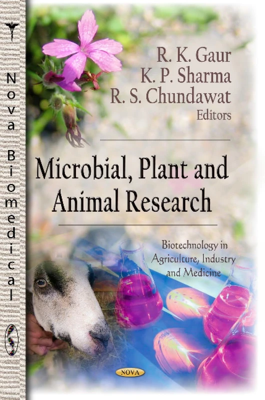 MICROBIAL PLANT ANIMAL RESEARCH (Biotechnology in Agriculture, Industry and Medicine)