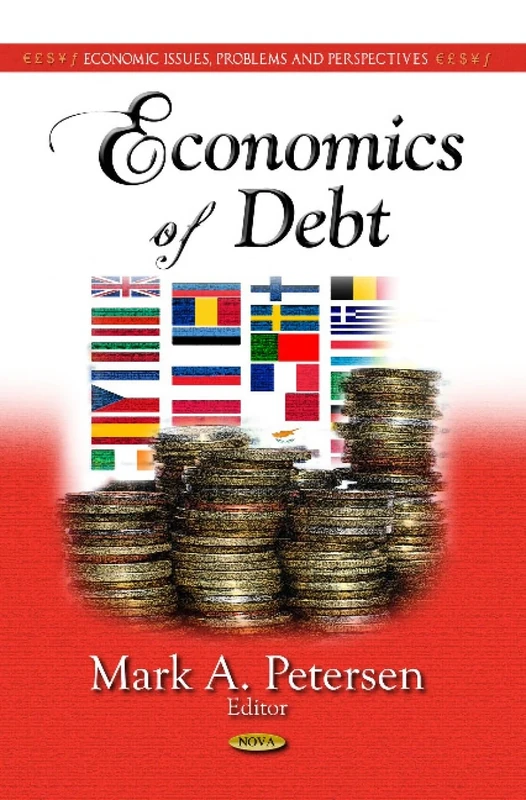 ECONOMICS OF DEBT (Economic Issues, Problems and Perspectives: Global Economic Studies)