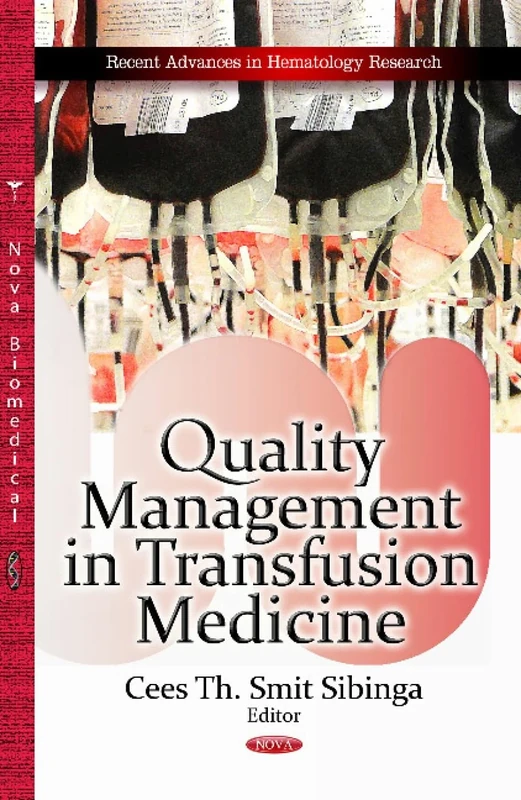 Quality Management in Transfusion Medicine (Recent Advances in Hematology Research)