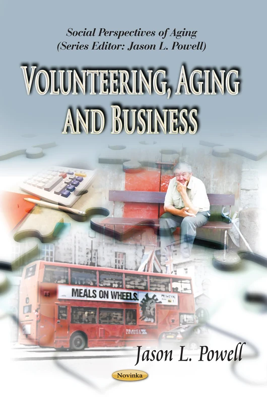 Volunteering, Aging & Business (Social Perspectives of Aging)