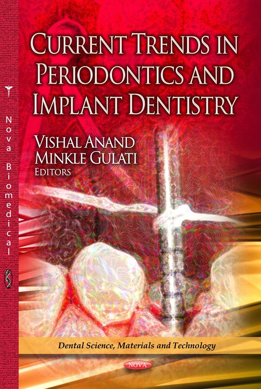 Current Trends in Periodontics & Implant Dentistry (Dental Science, Materials and Technology)