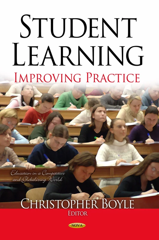 Student Learning: Improving Practice (Education in a Competitive and Globalizing World)