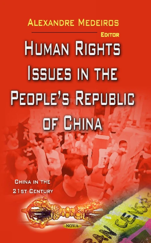 Human Rights Issues in the Peoples Republic of China (China in the 21st Century)