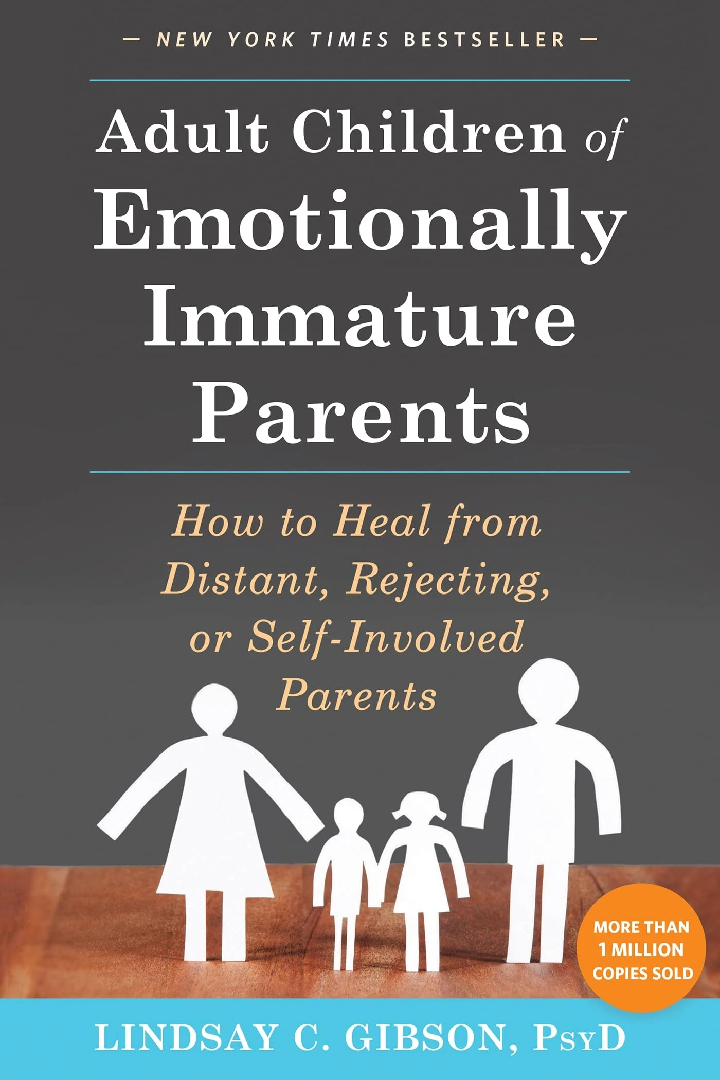 Adult Children of Emotionally Immature Parents: How to Heal from Distant, Rejecting: How to Heal from Distant, Rejecting, or Self-Involved Parents