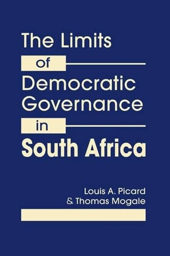 Limits of Democratic Governance in South Africa: Centralized Power vs. Local Needs