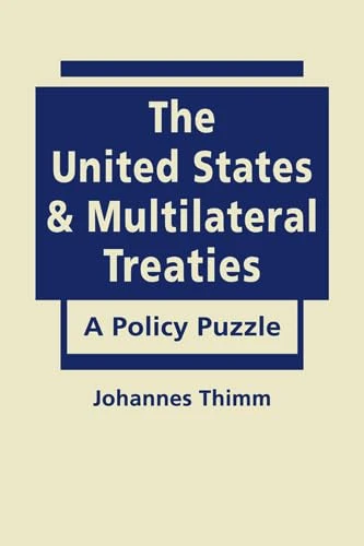 United States and Multilateral Treaties: A Policy Puzzle