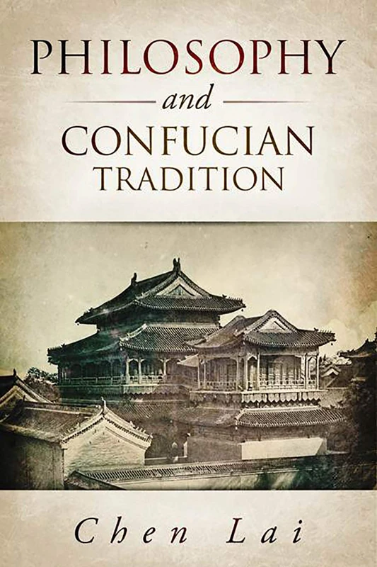 Philosophy and Confucian Tradition (Bridge21 Publications)