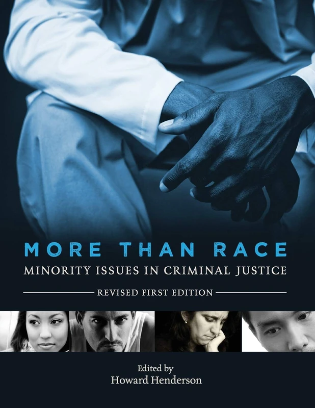More Than Race: Minority Issues in Criminal Justice
