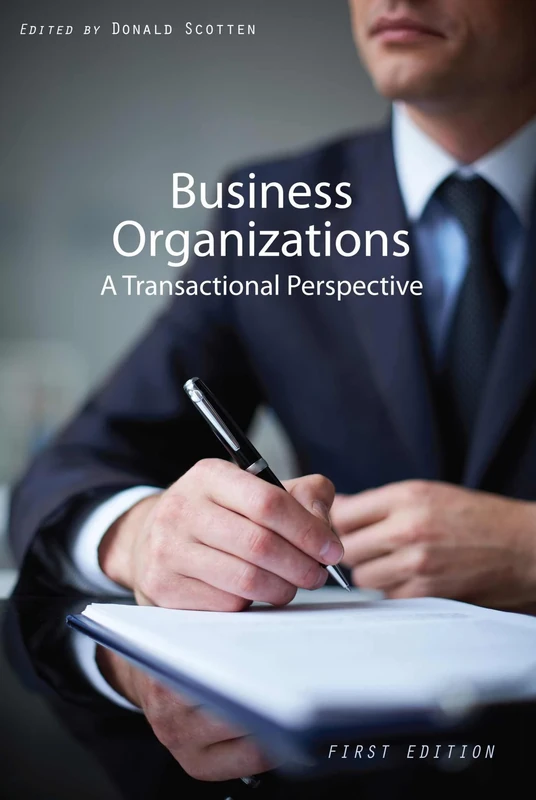 Business Organizations: A Transactional Perspective