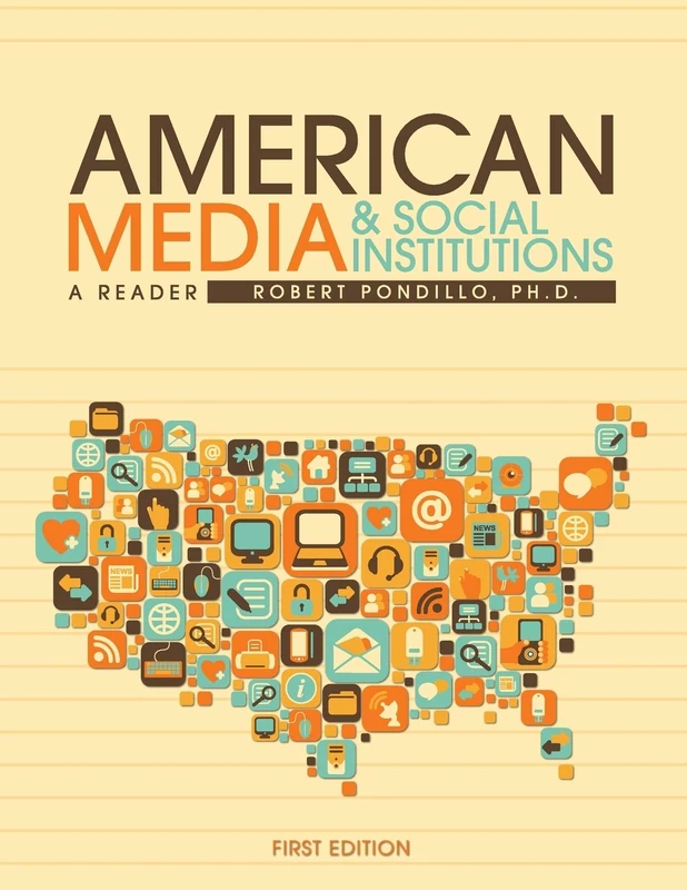 American Media & Social Institutions: A Reader