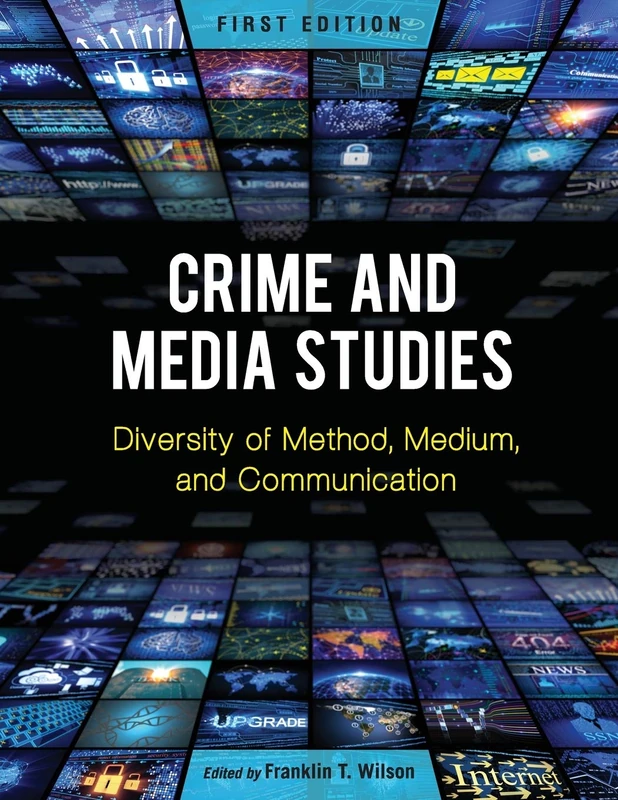 Crime and Media Studies - Cognella Academic Publishing